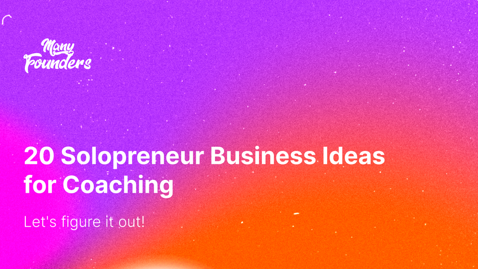 20 Solopreneur Business Ideas for Coaching