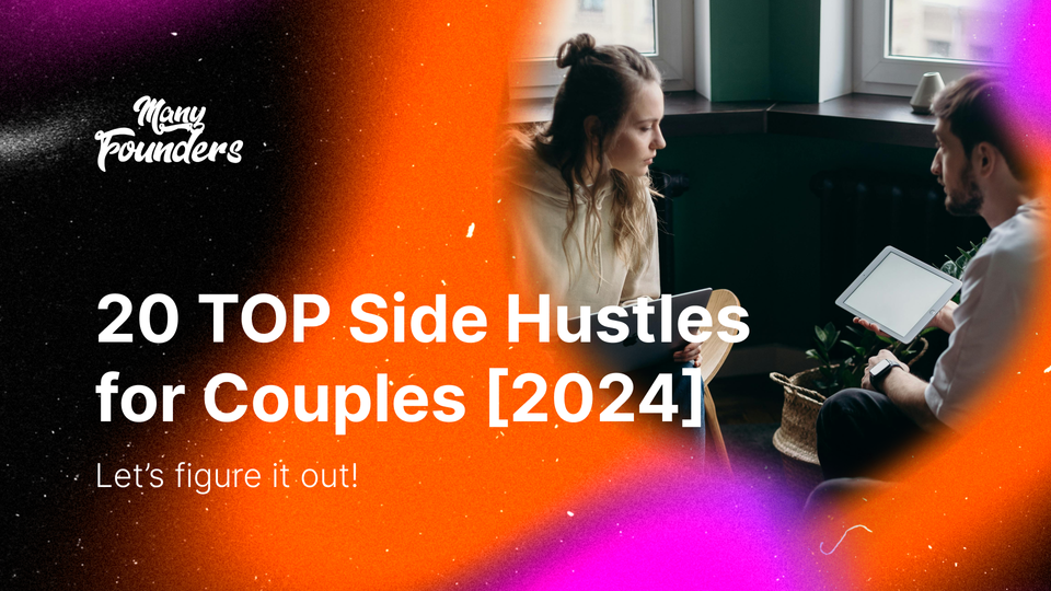 20 TOP Side Hustle for Couples [2024]