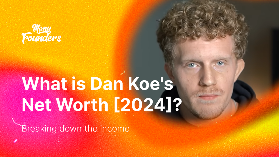 What is Dan Koe's Net Worth [2024]? From Broke To Millionaire YouTuber