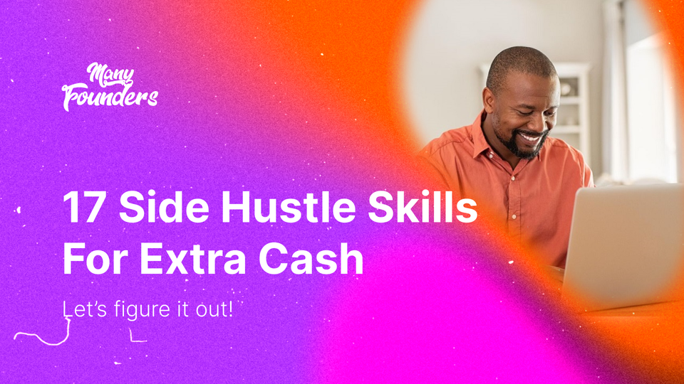 17 Side Hustle Skills For Extra Cash — You Can Start Today