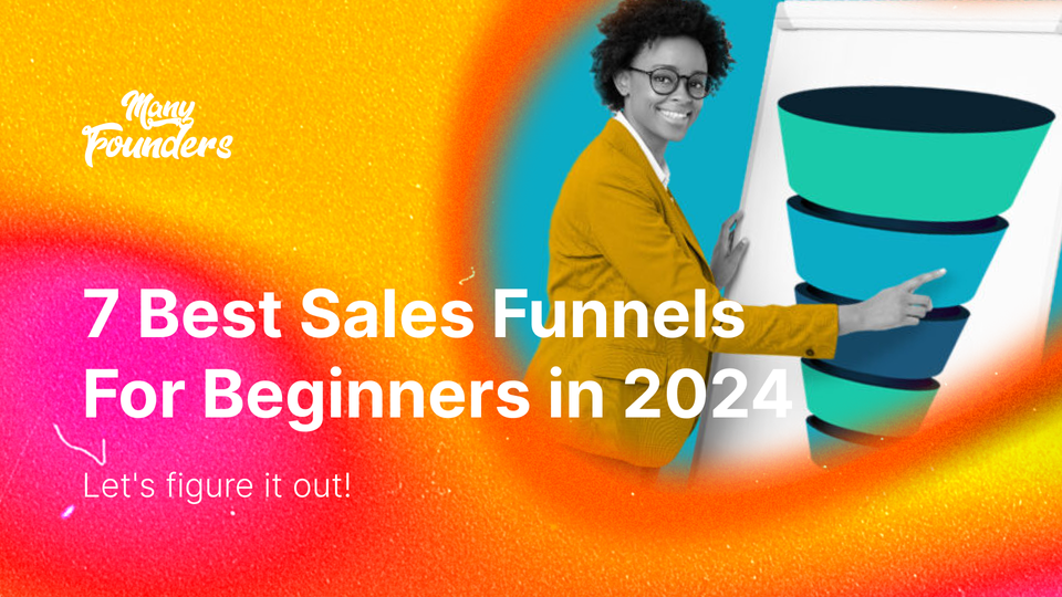 7 Best Sales Funnels For Beginners in 2024